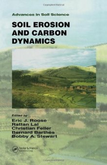 Soil Erosion and Carbon Dynamics (Advances in Soil Science (Boca Raton, Fla.).)