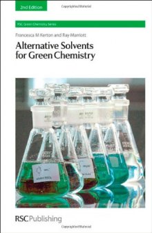 Alternative Solvents for Green Chemistry: 2nd Edition