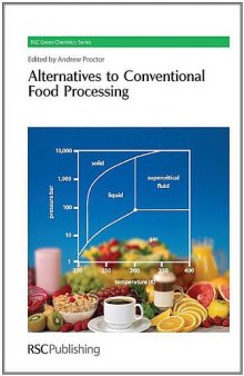 Alternatives to Conventional Food Processing (RSC Green Chemistry)  