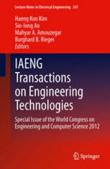 IAENG Transactions on Engineering Technologies: Special Issue of the World Congress on Engineering and Computer Science 2012