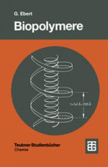 Biopolymere: Struktur und Eigenschaften