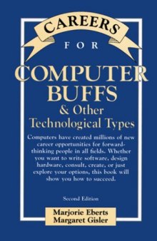 Careers for Computer Buffs & Other Technological Types