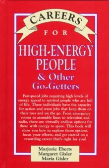 Careers for high-energy people and other go-getters