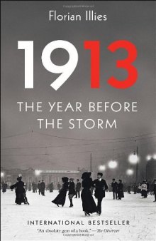 1913: The Year Before the Storm