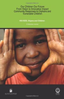 HIV AIDS, Stigma and Children: A Literature Review