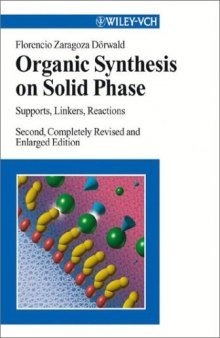Organic Synthesis on Solid Phase: Supports, Linkers, Reactions