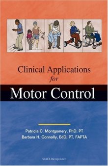Clinical Applications for Motor Control