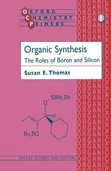 Organic Synthesis: The Roles of Boron and Silicon