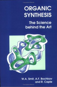 Organic synthesis: the science behind the art