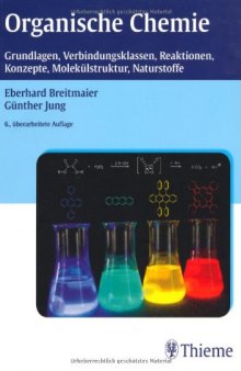 Organische Chemie   Grundlagen, Stoffklassen, Reaktionen, Konzepte, Molekulstruktur