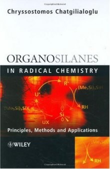 Organosilanes in Radical Chemistry