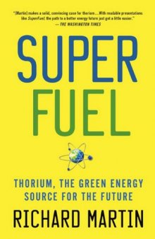 SuperFuel: Thorium, the Green Energy Source for the Future