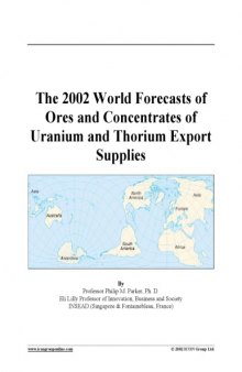 The 2002 world forecasts of ores and concentrates of uranium and thorium export supplies