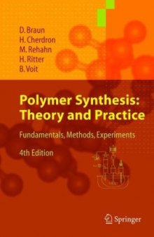 Polymer synthesis: theory and practice: fundamentals, methods, experiments