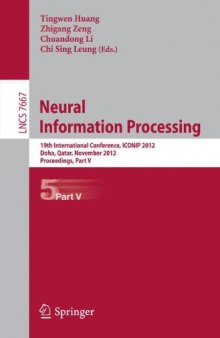 Neural Information Processing: 19th International Conference, ICONIP 2012, Doha, Qatar, November 12-15, 2012, Proceedings, Part V