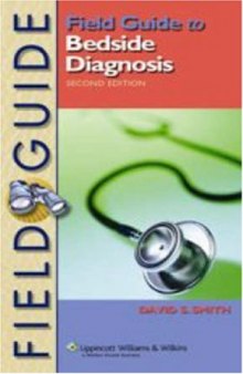 Field Guide to Bedside Diagnosis, 2 e 2006