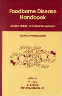 Foodborne Disease Handbook, Volume 3: Plant Toxicants 2nd Edition