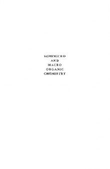 Semimicro and macro organic chemistry;: A laboratory manual