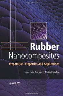 Rubber Nanocomposites: Preparation, Properties and Applications