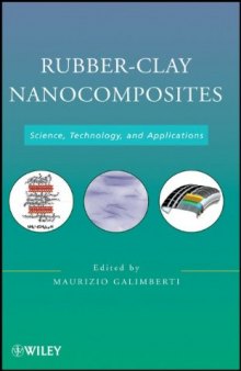 Rubber-Clay Nanocomposites: Science, Technology, and Applications  