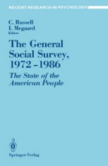 The General Social Survey, 1972–1986: The State of the American People