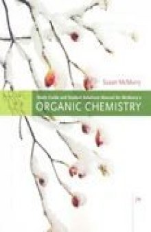 Study Guide with Solutions Manual for McMurry's Organic Chemistry, 7th