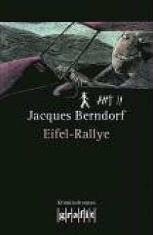 Eifel-Rallye (Kriminalroman, 6. Band der Eifel-Serie)  