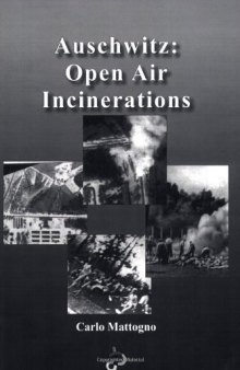 Auschwitz: Open Air Incinerations