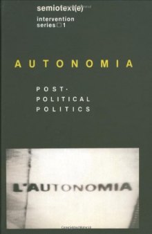 Autonomia: Post-Political Politics 