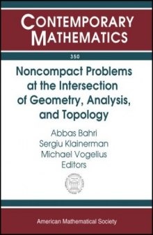 Noncompact Problems at the Intersection of Geometry, Analysis, and Topology: Proceedings of the Brezis-Browder Conference, Noncompact Variational ... Rutgers, the State