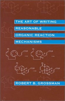 The Art of Writing Reasonable Organic Reaction Mechanism