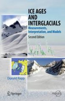 Ice Ages and Interglacials: Measurements, Interpretation, and Models