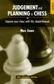 Judgement and Planning in Chess (Batsford Algebraic Classics)