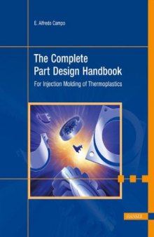 Complete Part Design Handbook. For Injection Molding of Thermoplastics