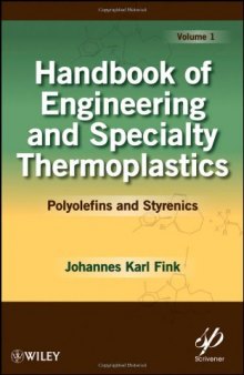 Handbook of Engineering and Specialty Thermoplastics, Polyolefins and Styrenics