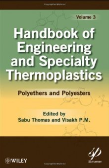 Handbook of Engineering and Specialty Thermoplastics: Volume 3: Polyethers and Polyesters