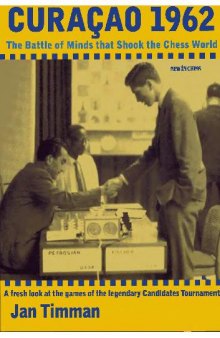Curacao 1962 - The Battle of Minds That Shook the Chess World