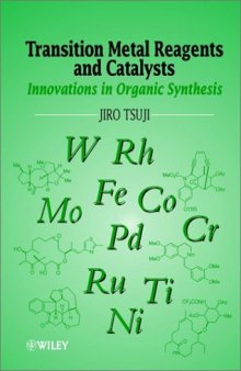 Transition metal reagents and catalysts: innovations in organic synthesis