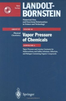 Vapor Pressure and Antoine Constants for Hydroncarbons, and Sulfur, Selenium, Tellurium, and Halogen Containing Organic Compounds 