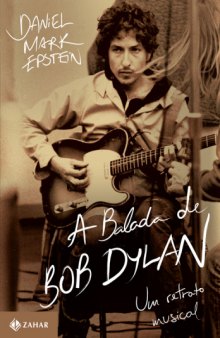 A balada de Bob Dylan: Um retrato musical