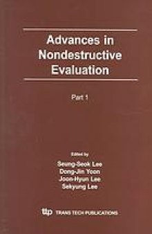 Advances in nondestructive evaluation : proceedings of the 11th Asian Pacific Conference on Nondestructive Testing, Jeju Island, Korea, 3-7 November 2003
