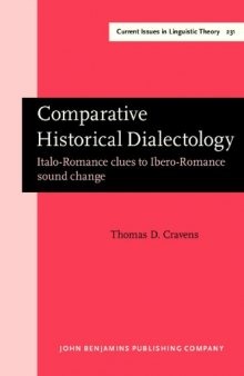 Comparative Historical Dialectology: Italo-Romance Clues to Ibero-Romance Sound Change
