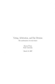 Voting, Arbitration & Fair Division: Mathematics of Social Choice 