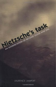 Nietzsche's task : an interpretation of Beyond good and evil
