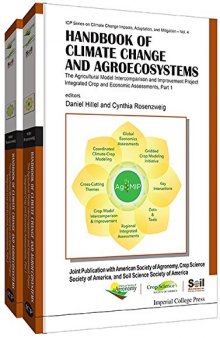 Handbook of climate change and agroecosystems : the agricultural model intercomparison and improvement project integrated crop and economic assessments