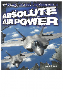 U. S. Air Force. Absolute Air Power