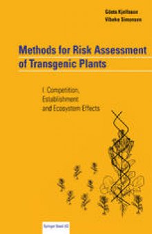 Methods for Risk Assessment of Transgenic Plants: I. Competition, Establishment and Ecosystem Effects