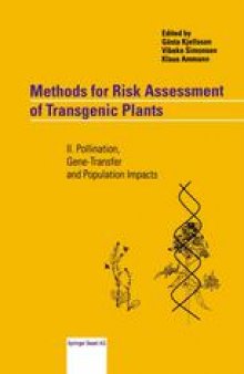 Methods for Risk Assessment of Transgenic Plants: II. Pollination, Gene-Transfer and Population Impacts