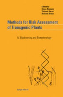 Methods for Risk Assessment of Transgenic Plants: IV. Biodiversity and Biotechnology