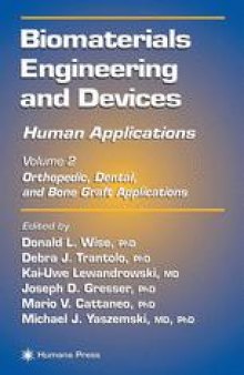 Biomaterials Engineering and Devices: Human Applications : Volume 2. Orthopedic, Dental, and Bone Graft Applications 